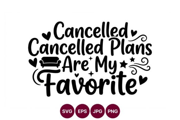 Cancelled Plans Favorite Phrase Vector: A Guide to Smart Design Choices