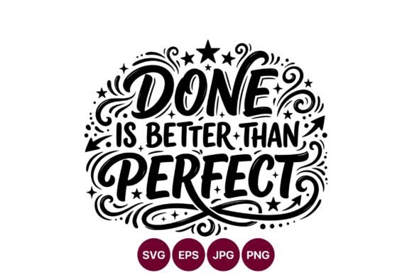Done is Better Than Perfect Script: A Visual Catalyst for Productivity
