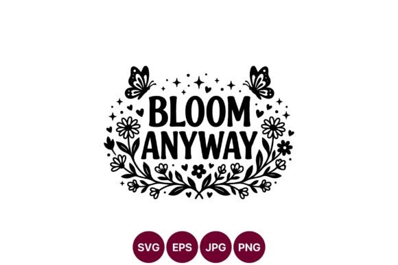 Floral Bloom Inspirational Quote Design