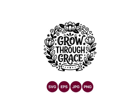 Grow Through Grace Floral Wreath Vector