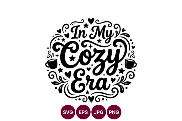 In My Cozy Era Coffee Cup Script Design: Embracing Comfort in Visual Storytelling
