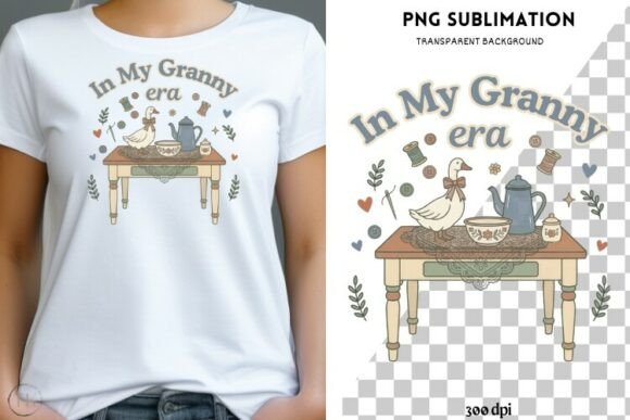 In My Granny Era PNG Sublimation: Embracing Cozy Nostalgia in Modern Design