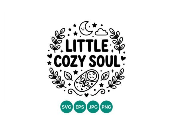 Little Cozy Soul Baby Vector Art: A Strategic Asset for Branding and Design