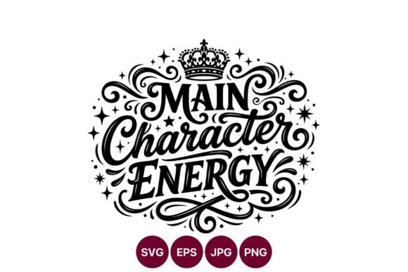 Main Character Energy Calligraphy Vector