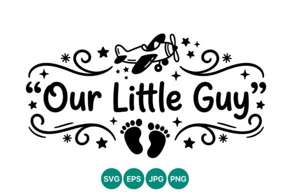 Our Little Guy Quote Baby Footprints Design