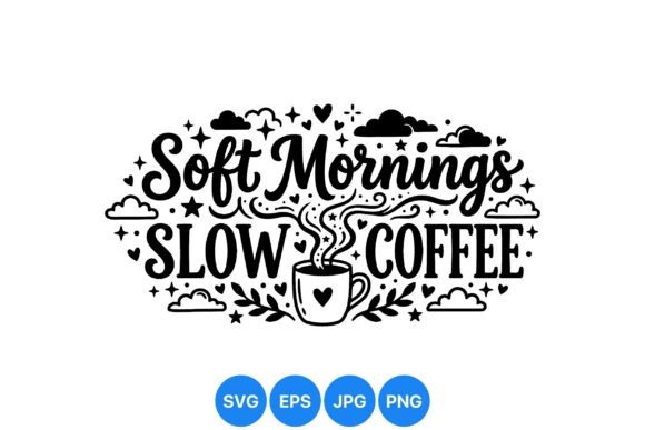 Soft Mornings Coffee Quote Art: Vintage Style Typography